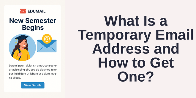 What Is a Temporary Email Address and How to Get One ?